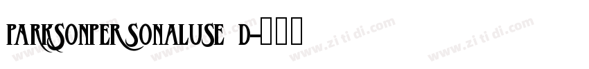 ParksonPERSONALUSE D字体转换